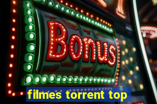 filmes torrent top